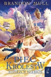 Łupieżcy niebios T.1 Pięć królestw - Brandon Mull, Rafał Lisowski