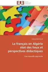 Le français en algérie état des lieux et perspectives didactiques - BELMIHOUB-S