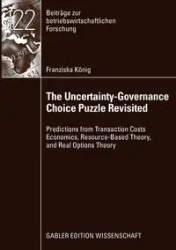The Uncertainty-Governance Choice Puzzle Revisited - König Franziska