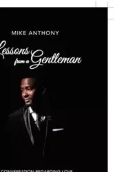 Lessons from a Gentleman - Anthony Mike