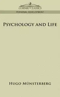Psychology and Life - Hugo M]nsterberg