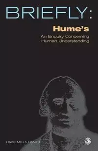 Hume's an Enquiry Concerning Human Understanding - Daniel David Mills