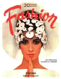 20th-Century Fashion. 100 Years of Apparel Ads - Alison A. Nieder