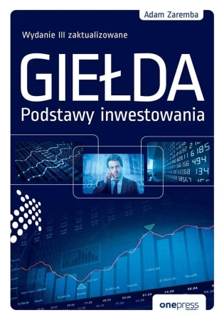 Giełda. Podstawy inwestowania w.3 - Adam Zaremba