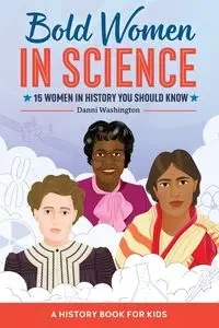Bold Women in Science - Washington Danni