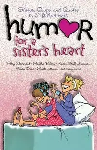 Humor for a Sister's Heart - Patsy Clairmont