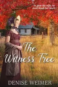 The Witness Tree - Denise Weimer