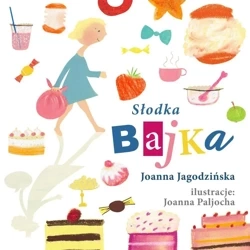 Słodka bajka - Joanna Jagodzińska