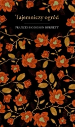 Tajemniczy ogród w.kolekcjonerskie - Frances Hodgson Burnett