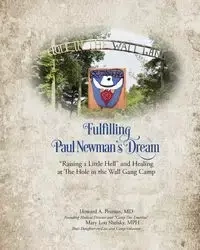 Fulfilling Paul Newman's Dream - Dr. Howard Allen Pearson