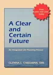 A Clear and Certain Future - Glenna S. Cheesman