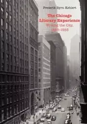 The Chicago Literary Experience - Køhlert Frederik Byrn