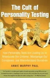 The Cult of Personality Testing - Paul Annie Murphy