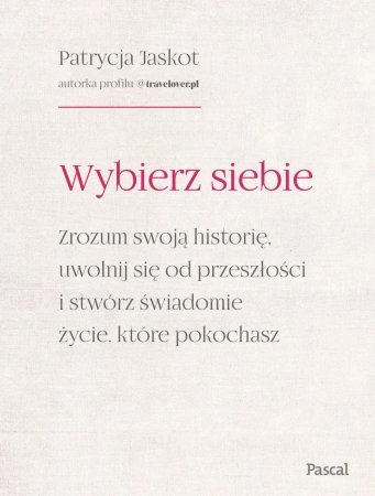 eBook Wybierz siebie - Patrycja Jaskot epub mobi
