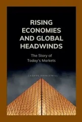 Rising Economies and Global Headwinds - PRINCEWILL LAGANG