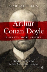 eBook Arthur Conan Doyle i sprawa morderstwa. Prawdziwe śledztwo twórcy Sherlocka Holmesa - Margalit Fox epub