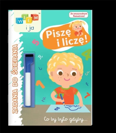 Wiem i ja! Zadania do ścierania. Piszę - praca zbiorowa