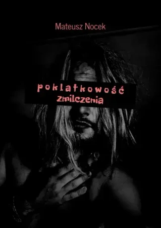 p o k l a t k o w o ś ć zmilczenia - Mateusz Nocek