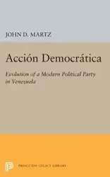 Accion Democratica - John D. Martz