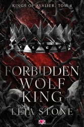 Kings of Avalier T.4 Forbidden Wolf King - Leia Stone