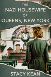 The Nazi Housewife of Queens, New York - Stacy Kean
