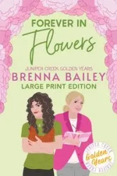 Forever in Flowers - Bailey Brenna
