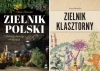 Zielnik klasztorny + Zielnik polski. Sekrety dawnej medycyny Anna Paczuska - Anna Paczuska