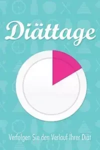 Diattagebuch Verfolgen Sie Den Verlauf Ihrer Diat - Speedy Publishing LLC