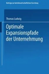 Optimale Expansionspfade Der Unternehmung - Thomas Ludwig