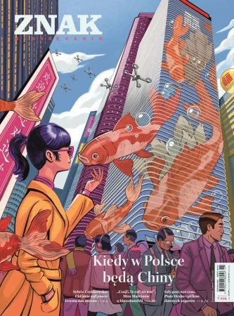 Miesięcznik ZNAK 846 (11/2025) - Kiedy w Polsce będą Chiny - Miesięcznik Znak