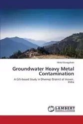 Groundwater Heavy Metal Contamination - Buragohain Mridul