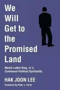 We Will Get to the Promised Land - Lee Hak Joon