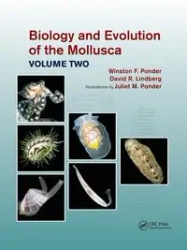 Biology and Evolution of the Mollusca, Volume 2 - Winston Frank Ponder