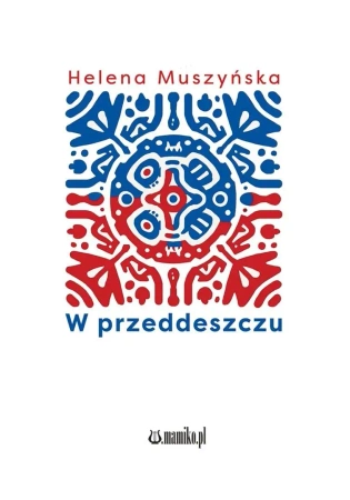 W przeddeszczu - Helena Muszyńska