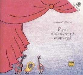 Bajka o instrumentach muzycznych + CD - Joanna Wiśnios