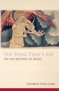 The Song That I Am - Labat Elisabeth-Paule