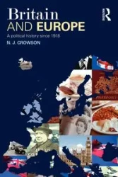 Britain and Europe - Crowson N.J.
