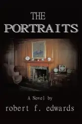 The Portraits - Robert F. Edwards