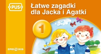 PUS Łatwe zagadki dla Jacka i Agatki 1 - Maria Krupska, Bogusław Świdnicki