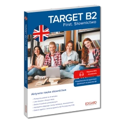 Angielski. Target B2. First. Słownictwo