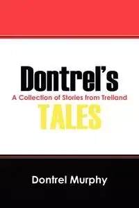 Dontrel's Tales - Murphy Dontrel