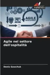 Agile nel settore dell'ospitalità - Denis Gawchuk