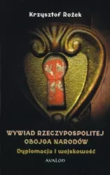 Wywiad Rzeczypospolitej Obojga Narodów Dyplomacja - Krzysztof Rożek