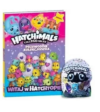 Hatchimals. Przewodnik kolekcjonera T.1 - praca zbiorowa