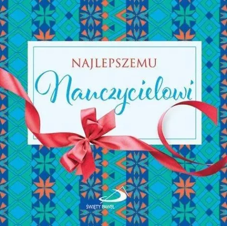 Z kokardką - Najlepszemu Nauczycielowi - praca zbiorowa