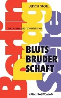 Blutsbruderschaft - Stoll Ulrich
