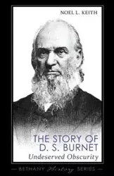 The Story of D. S. Burnet - Keith Noel L