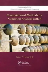 Computational Methods for Numerical Analysis with R - Howard II