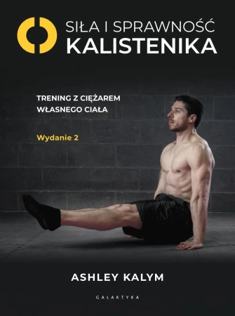 Siła i sprawność - kalistenika w.2 - Ashley Kalym