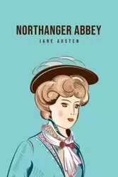 Northanger Abbey - Jane Austen